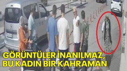 Görüntüler inanılmaz, bu kadın bir kahraman